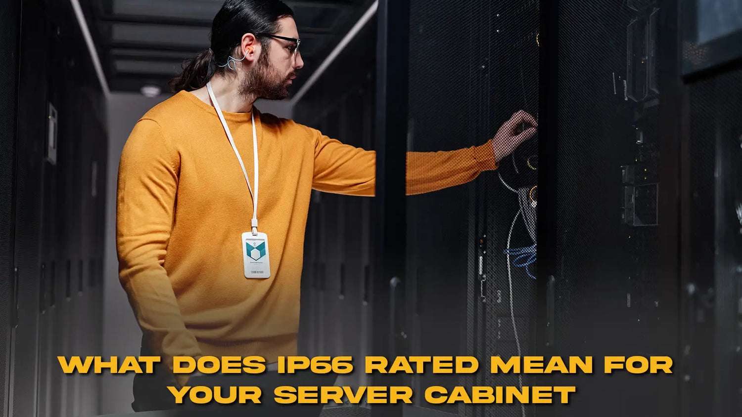 What Does IP66 Rated Mean for Your Server Cabinet