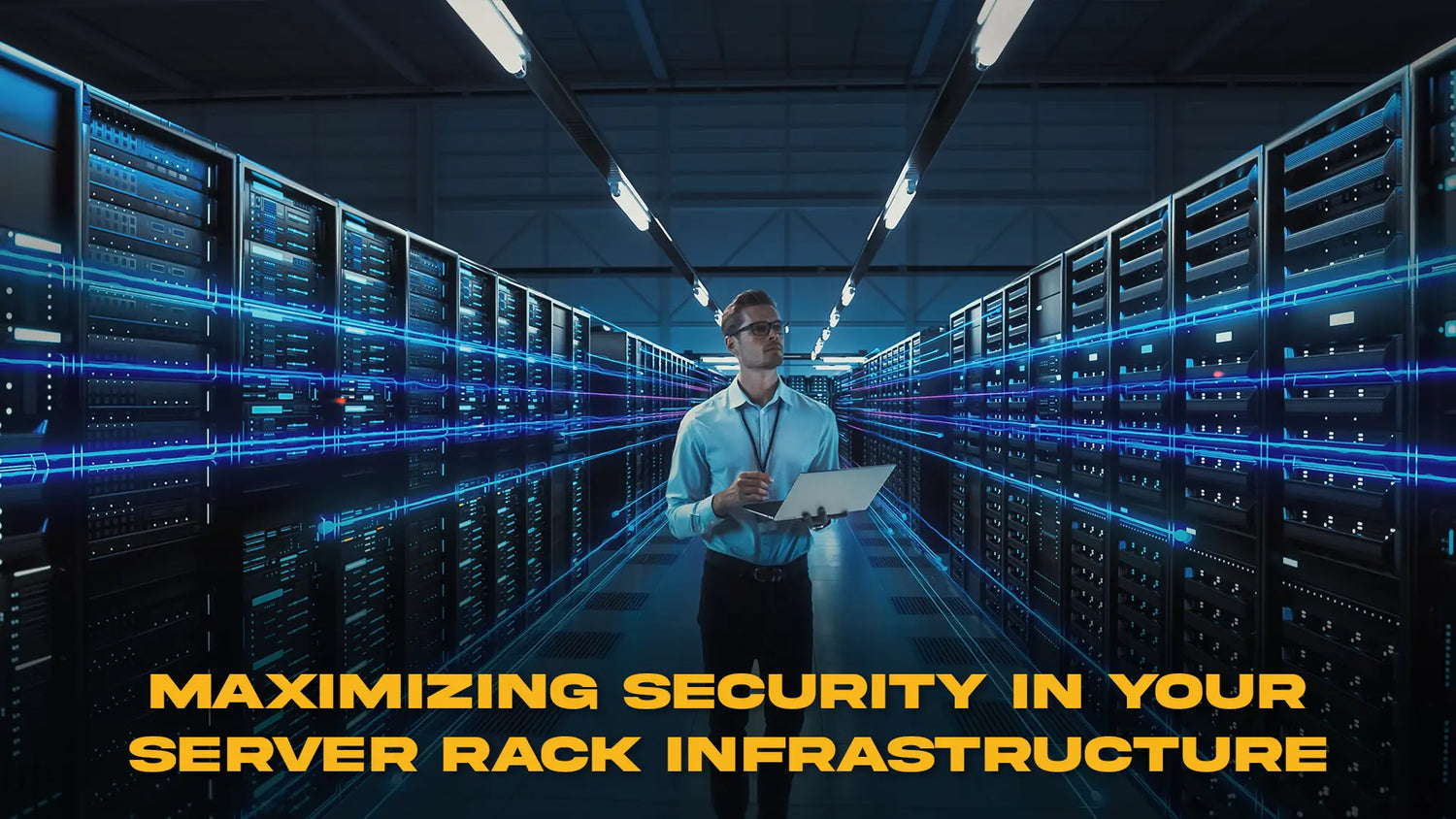 Maximizing Security in Your Server Rack Infrastructure